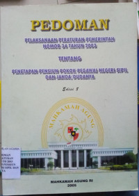 Image of Pedoman Pelaksanaan Peraturan Pemerintah  Nomor 35 Tahun 2003 Tentang Penetapan Pensiun Pokok Hakim Peradilan Umum,Peradilan Agama dan Peradilan Tata Usaha Negara Beserta Janda/Dudanya