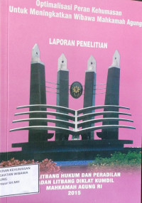 Image of Optimalisasi Peran Kehumasan Untuk Meningkatkan Wibawa Mahkamah Agung